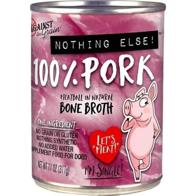 Against the Grain Nothing Else One Ingredient Pork Dog Food, 11-oz can (case of 12), features only pork as its ingredient. The label shows a cartoon pig and emphasizes it’s grain-free and gluten-free.