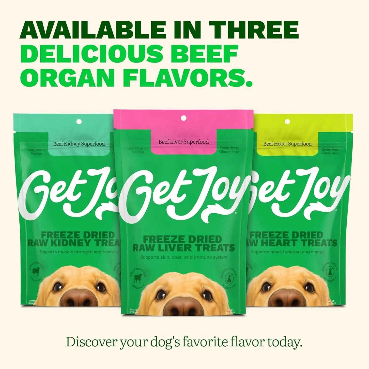 Get Joy freeze dried beef liver dog treats available in three delicious beef organ flavors
