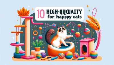 10 High-Quality Pet Supplies for Happy Cats