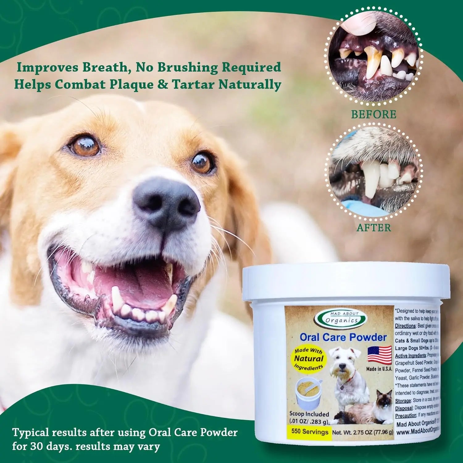 A happy dog with clean teeth sits by a container of Mad About Organics Oral Care Powder for Pets. Inset images show before/after plaque removal. Text highlights fresher breath, natural ingredients, and effective dental care from Mad About Organics.