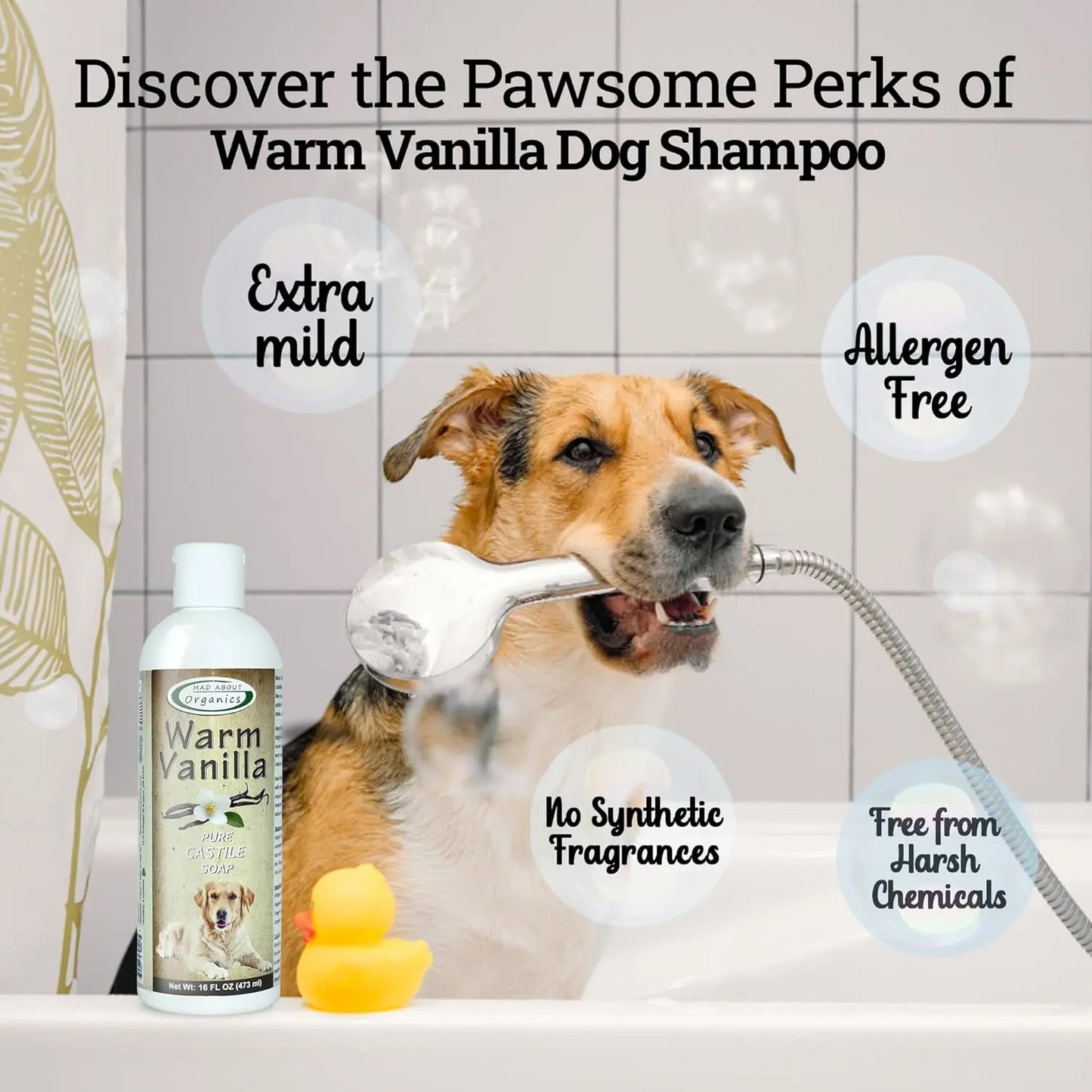 A dog sits in a bathtub holding a shower hose near Mad About Organics Warm Vanilla Dog Shampoo 16oz, a rubber duck, and soap bubbles. Text highlights extra mild care for sensitive skin and no harsh chemicals from Mad About Organics.