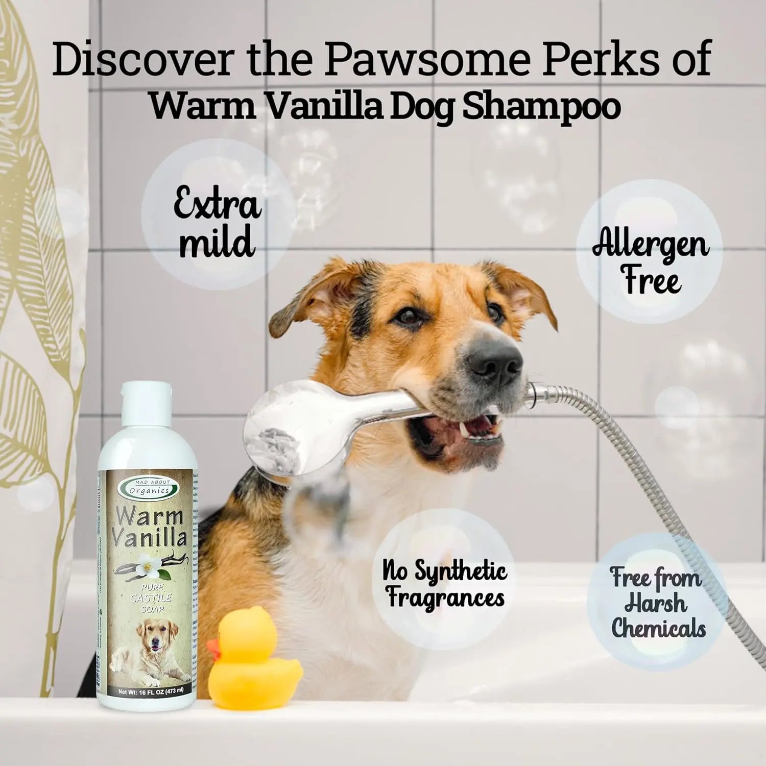A dog sits in a bathtub holding a shower hose near Mad About Organics Warm Vanilla Dog Shampoo 16oz, a rubber duck, and soap bubbles. Text highlights extra mild care for sensitive skin and no harsh chemicals from Mad About Organics.