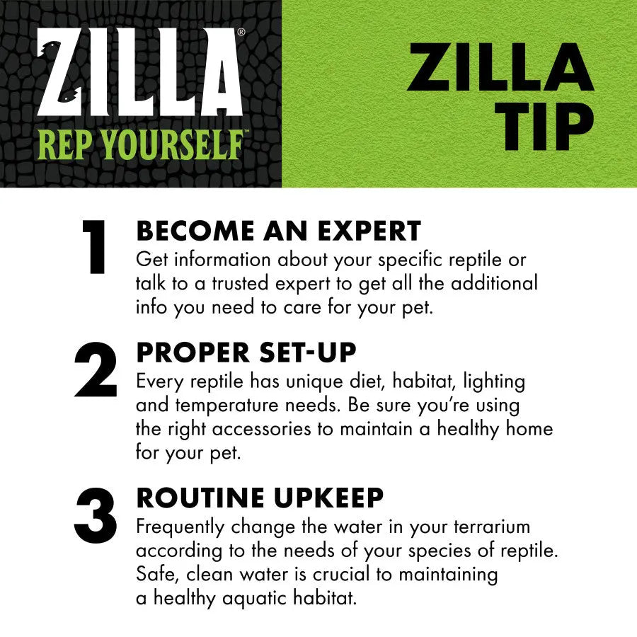 Zilla tip: 1. Learn from experts. 2. Use the Zilla Aquatic Reptile Heater for Terrariums up to 40 Gallons 100 W to meet your reptile’s needs. 3. Maintain routine care, like frequent water changes, for a healthy habitat.