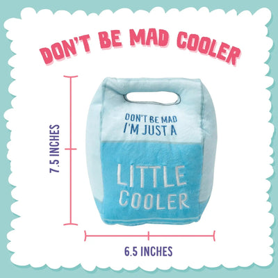 SnugArooz Don't Be Mad Cooler Plush Toys for Dogs - Talis Us